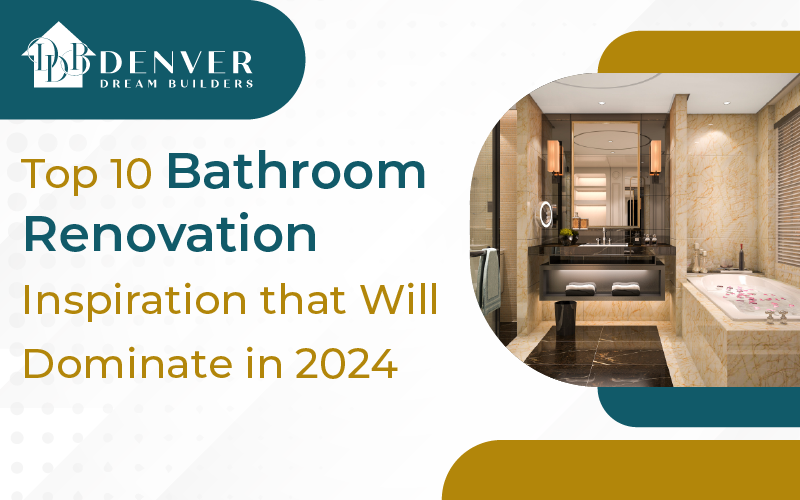 Top 10 Bathroom Renovation Inspiration that Will Dominate in 2024