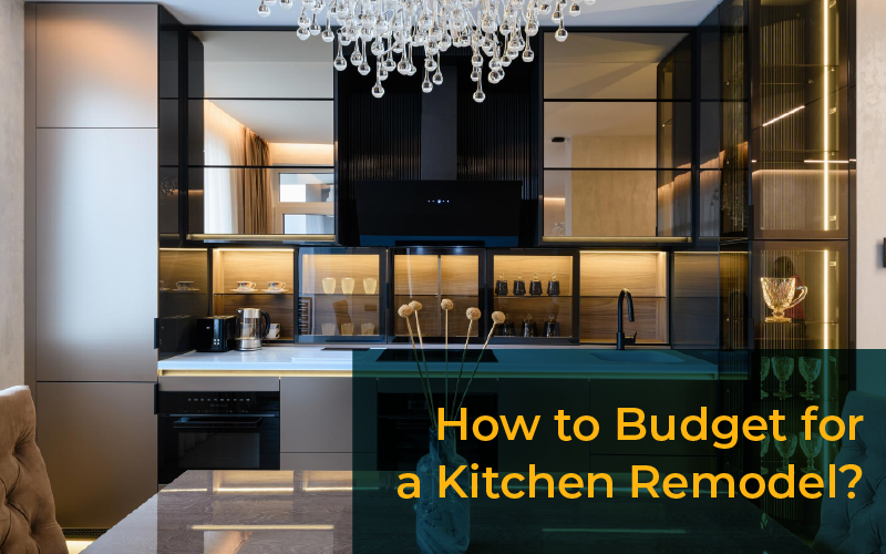 How to Budget for a Kitchen Remodel?